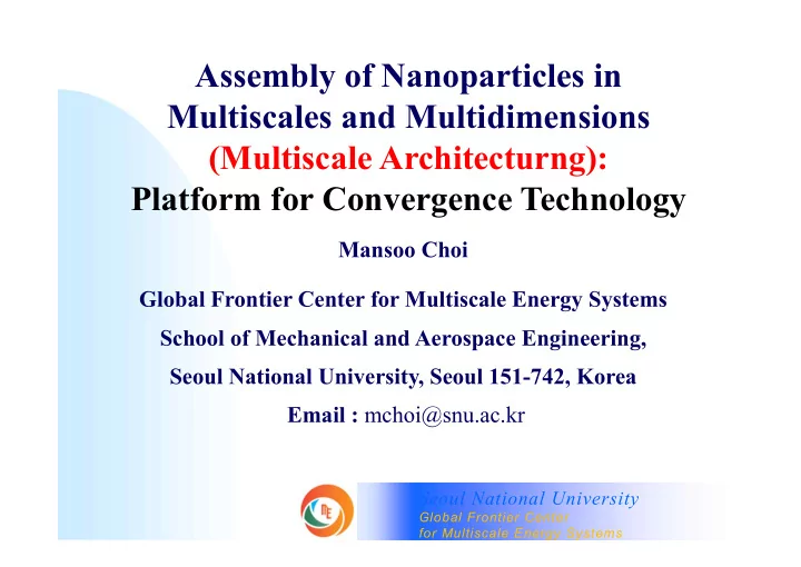 assembly of nanoparticles in multiscales and
