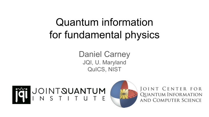 quantum information for fundamental physics