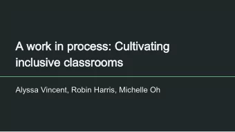 A work in process: Cultivating  A work in process: Cultivating  inclusive classrooms  inclusive