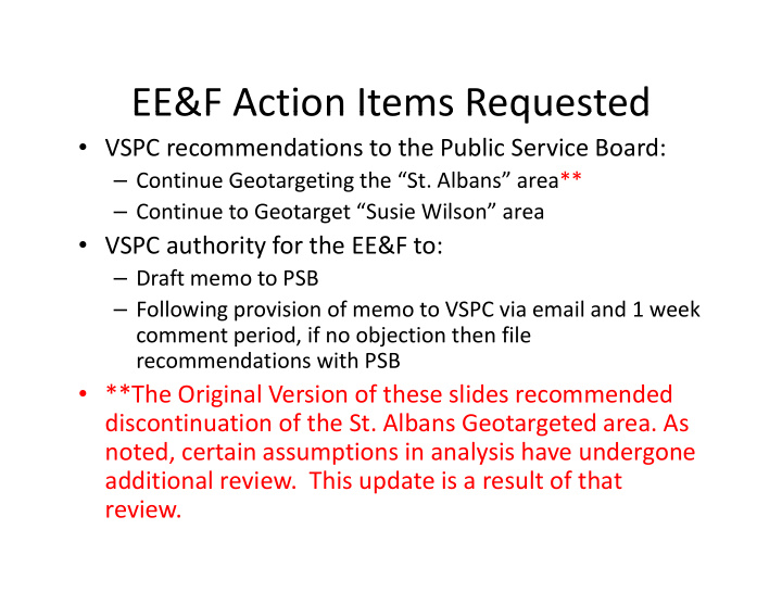 ee f action items requested ee f action items requested