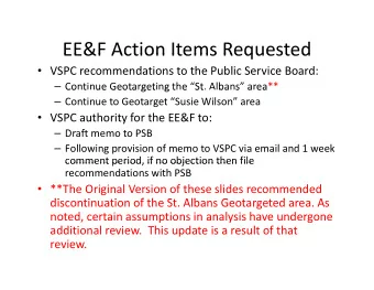 EE&amp;F Action Items Requested EE&amp;F Action Items Requested  VSPC recommendations to the
