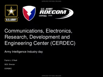 Communications, Electronics,  Research, Development and  Engineering Center (CERDEC)  Army