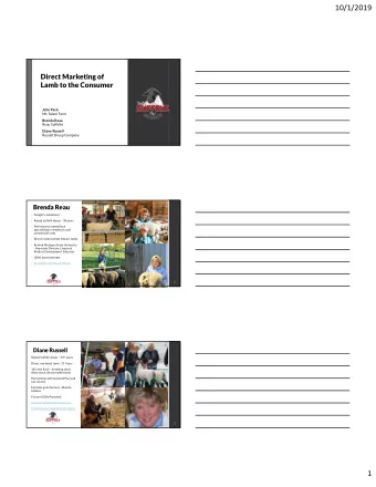 10/1/2019  Direct Marketing of  Lamb to the Consumer  John Peck  Mt. Salem Farm  Brenda Reau  Reau