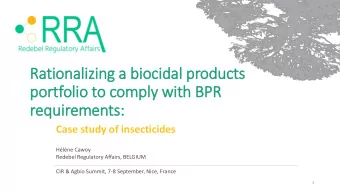 portfolio to comply wit  ith BPR  requirements:  Case study of insecticides  Hlne Cawoy
