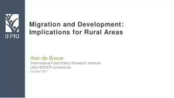 Migration and Development:  Implications for Rural Areas  Alan de Brauw  International Food Policy