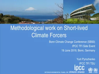 Methodological work on Short-lived  Climate Forcers  Bonn Climate Change Conference (SB50)  IPCC