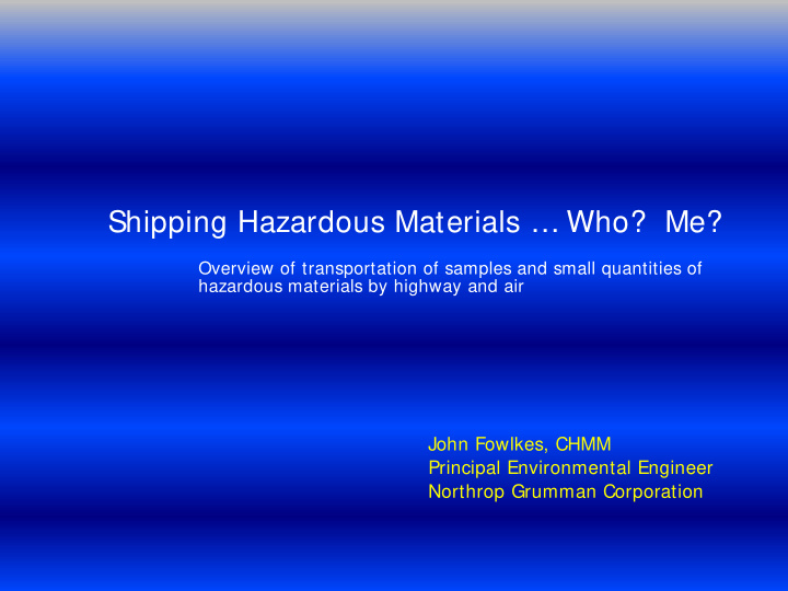 shipping hazardous materials who me