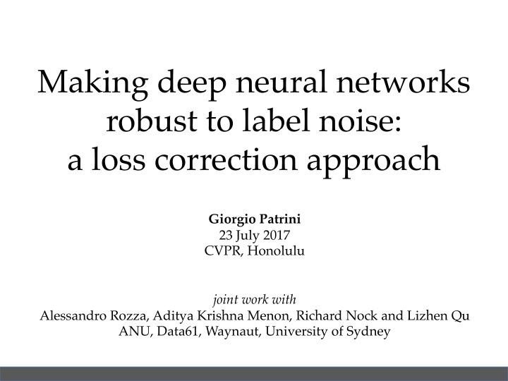 making deep neural networks robust to label noise a loss