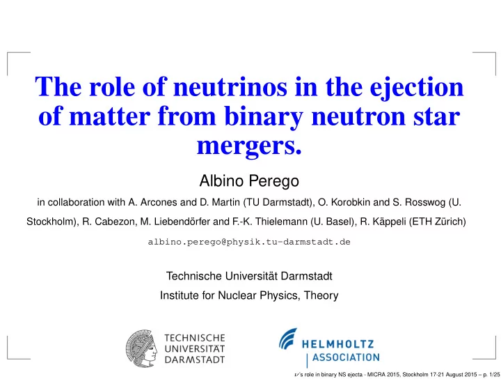 the role of neutrinos in the ejection of matter from