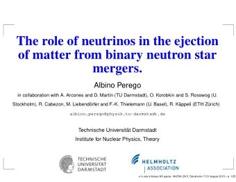 The role of neutrinos in the ejection  of matter from binary neutron star  mergers.  Albino Perego