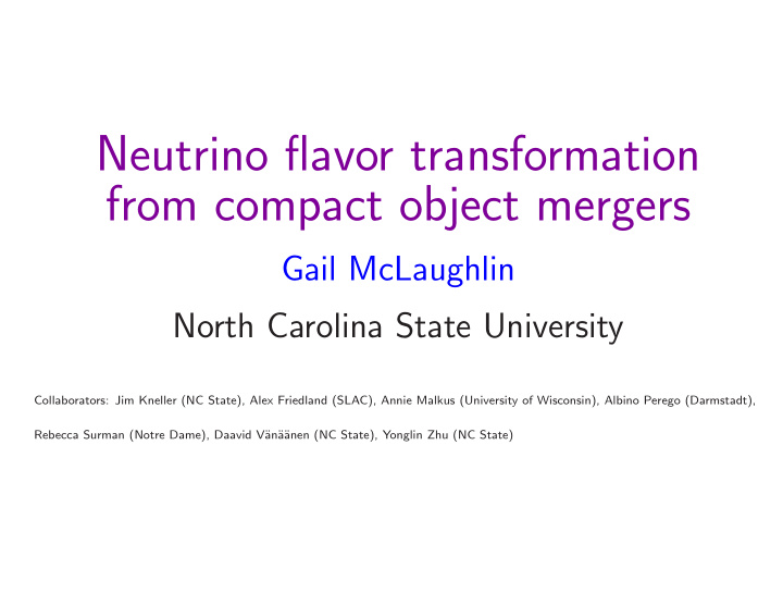 neutrino flavor transformation from compact object mergers