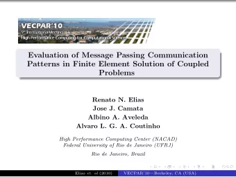 Evaluation of Message Passing Communication  Patterns in Finite Element Solution of Coupled