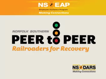 What is NS Peer-to-Peer?  A program supported by Norfolk  Southern, promoted by Union  volunteers