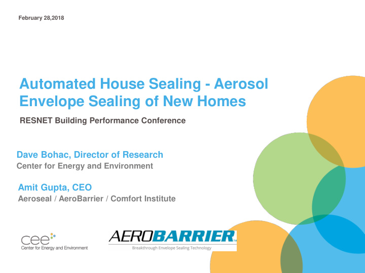 automated house sealing aerosol envelope sealing of new