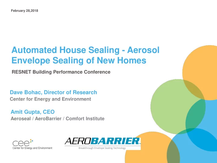 automated house sealing aerosol envelope sealing of new