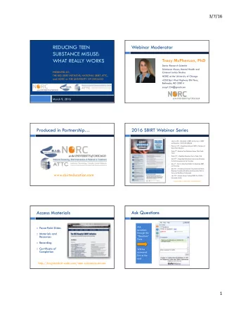 REDUCING TEEN  Webinar Moderator  SUBSTANCE MISUSE:  WHAT REALLY WORKS  Tracy McPherson, PhD