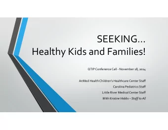 SEEKING Healthy Kids and Families! QTIP Conference Call  November 18, 2014 AnMed Health