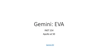 Gemini: EVA  INST 154  Apollo at 50  Gemini XII  Gemini and Apollo EVA Before Apollo 11  Gemini