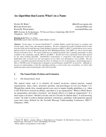 An Algorithm that Learns Whats in a Name D ANIEL M. B IKEL   dbikel@seas.upenn.edu R ICHARD S