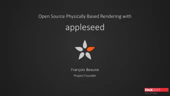 appleseed  Franois Beaune  Project Founder  Fetch  appleseed  appleseed  appleseed  Open