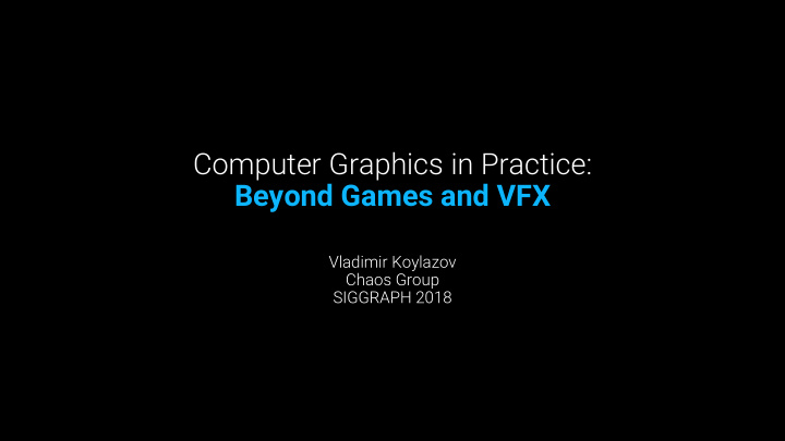 beyond games and vfx