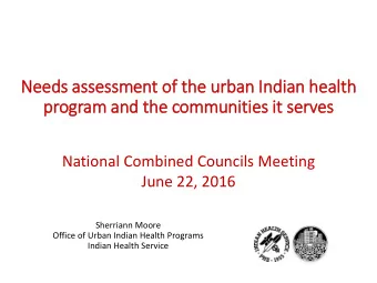 program and th  the communities it  it serves  National Combined Councils Meeting  June 22, 2016