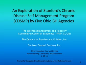 The Wellness Management and Recovery  Coordinating Center of Excellence  (WMR CCOE)  The Centers