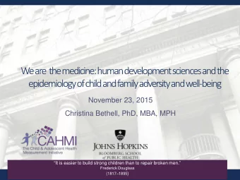 We are  the medicine: human development sciences and the  epidemiology of child and family