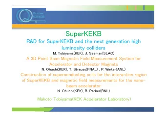 SuperKEKB  R&amp;D for SuperKEKB and the next generation high  luminosity colliders  M.