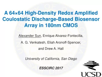 Coulostatic Discharge-Based Biosensor  Array in 180nm CMOS  Alexander Sun, Enrique
