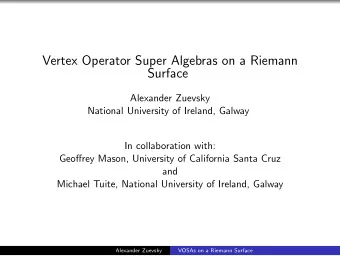 Vertex Operator Super Algebras on a Riemann  Surface  Alexander Zuevsky  National University of