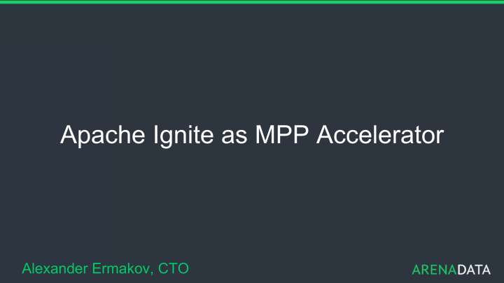 apache ignite as mpp accelerator