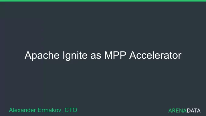 apache ignite as mpp accelerator