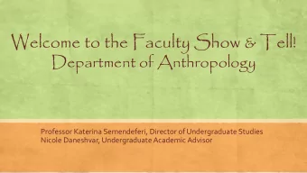 Welcome to the Faculty Show &amp; Tell!  Department of Anthropology  Professor Katerina