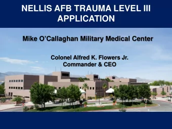 NELLIS AFB TRAUMA LEVEL III  Headquarters U.S. Air Force  APPLICATION  I n t e g r i t y  - S e r v