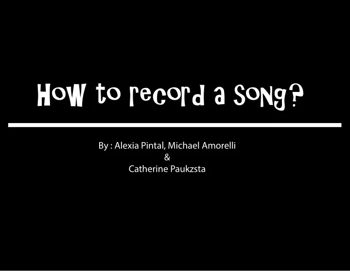 how to record a song