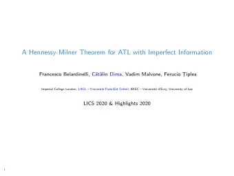 A Hennessy-Milner Theorem for ATL with Imperfect Information  Francesco Belardinelli, C  at