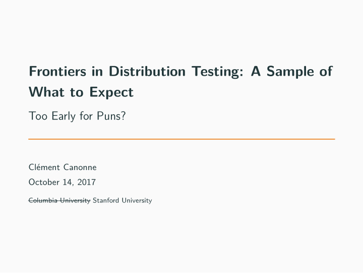 frontiers in distribution testing a sample of what to
