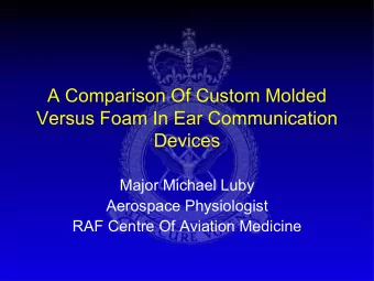Devices  Major Michael Luby  Aerospace Physiologist  RAF Centre Of Aviation Medicine  Problem