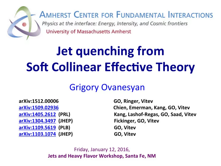 jet quenching from so1 collinear effec7ve theory