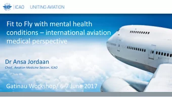 conditions  international aviation  medical perspective  Dr Ansa Jordaan  Chief , Aviation