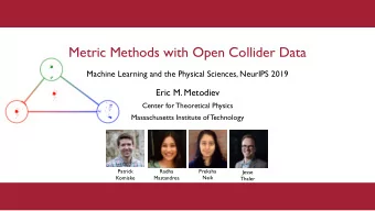 Metric Methods with Open Collider Data  Machine Learning and the Physical Sciences, NeurIPS 2019