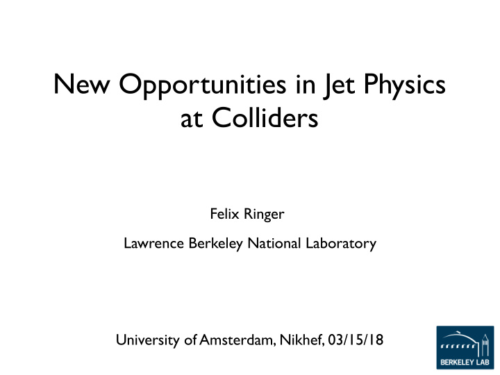 new opportunities in jet physics at colliders