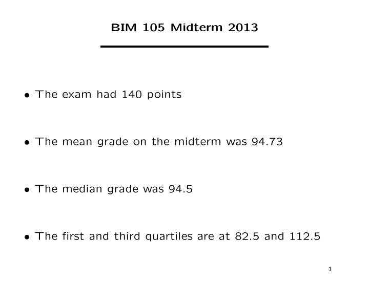 bim 105 midterm 2013 the exam had 140 points the mean