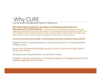 Why CURE  Course-based Undergraduate Research Experience  2017-New Report Examines the Impact of