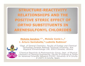 STRUCTURE-REACTIVITY  RELATIONSHIPS AND THE  POSITIVE STERIC EFFECT OF ORTHO SUBSTITUENTS IN