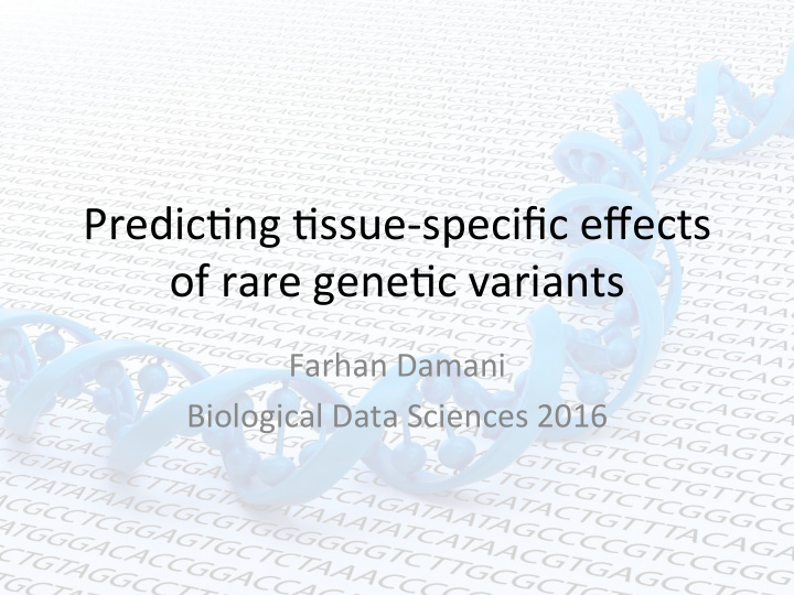predic ng ssue specific effects of rare gene c variants