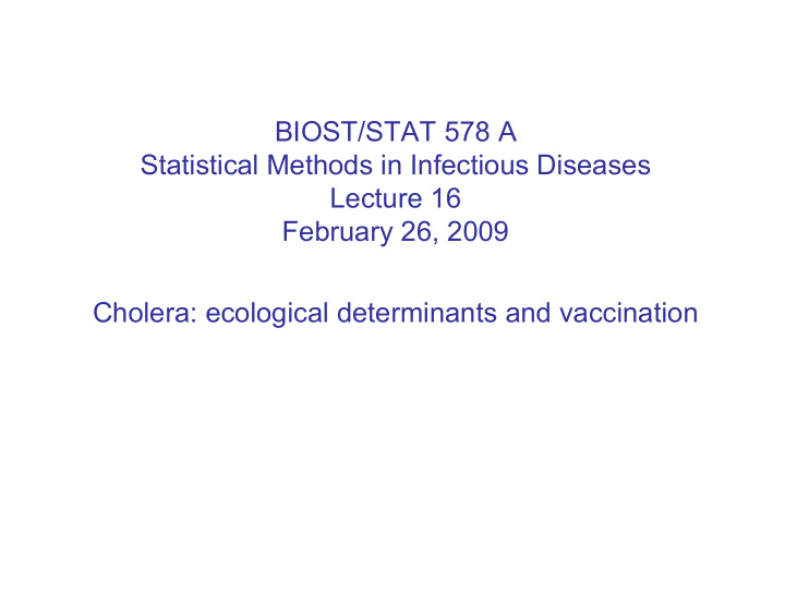 biost stat 578 a statistical methods in infectious