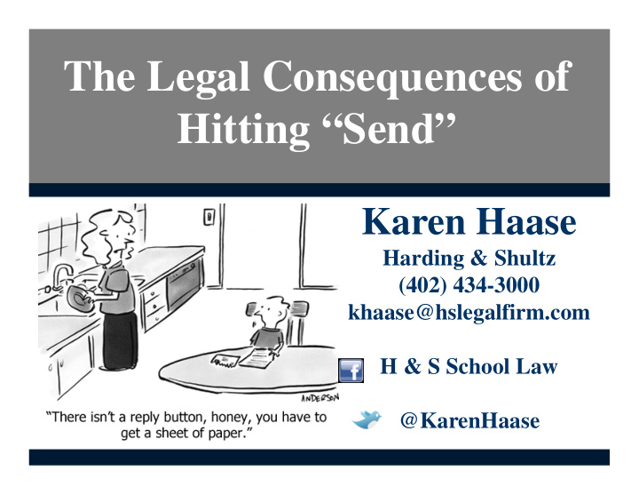 the legal consequences of hitting send