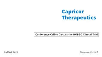 Capricor  Therapeutics  Conference Call to Discuss the HOPE-2 Clinical Trial  NASDAQ: CAPR